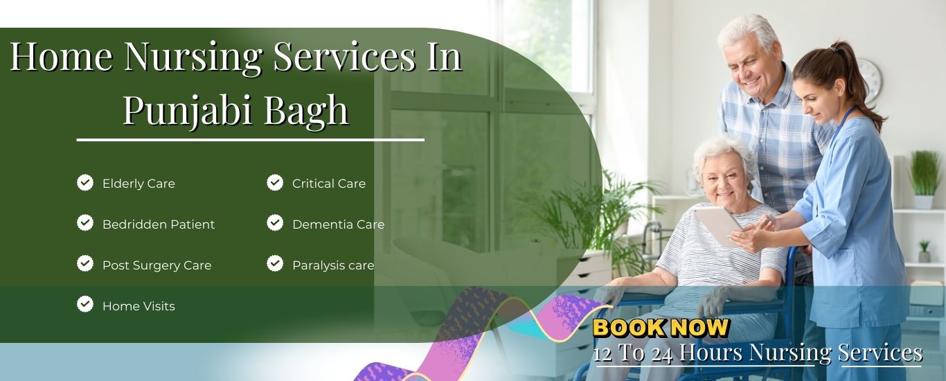 Home Nursing Services In Punjabi Bagh