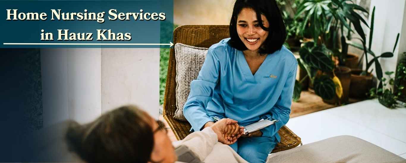 Home Nursing Services in Hauz Khas, Delhi