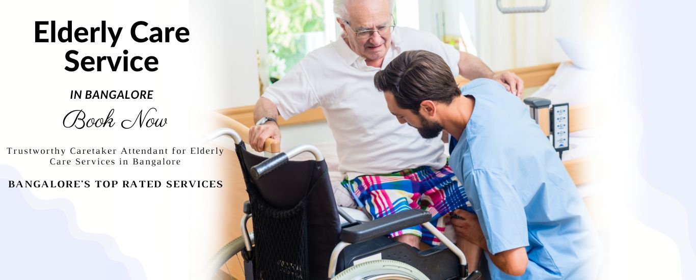 Top Rated Elderly Care Services in Bangalore